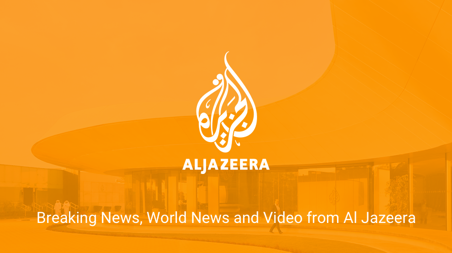 Breaking News, World News and Video from Al Jazeera – Al Jazeera English