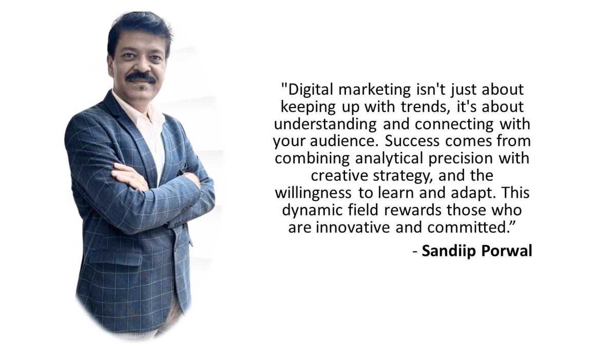 Interview With Mr. Sandiip Porwal: Insights On Training And Development In Digital Marketing – Outlook India