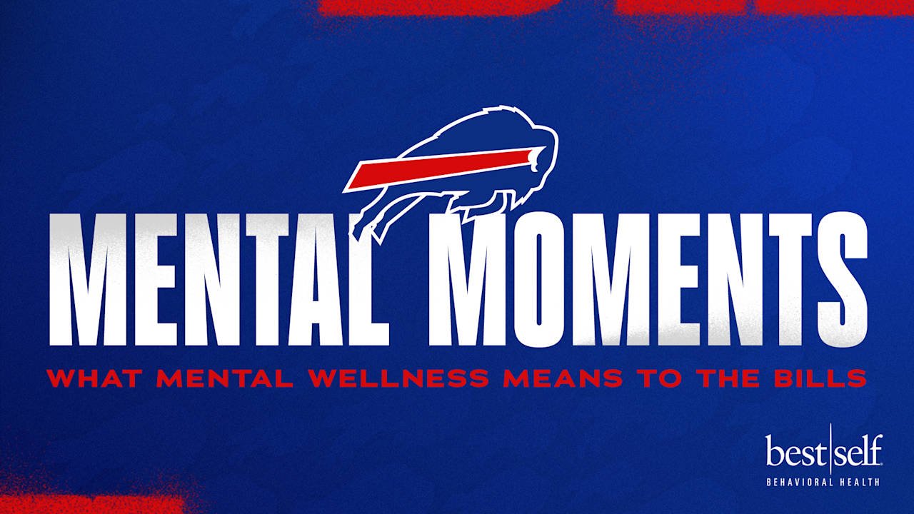 'Mental Moments' | How to ask for help and lean on others for support – Buffalo Bills
