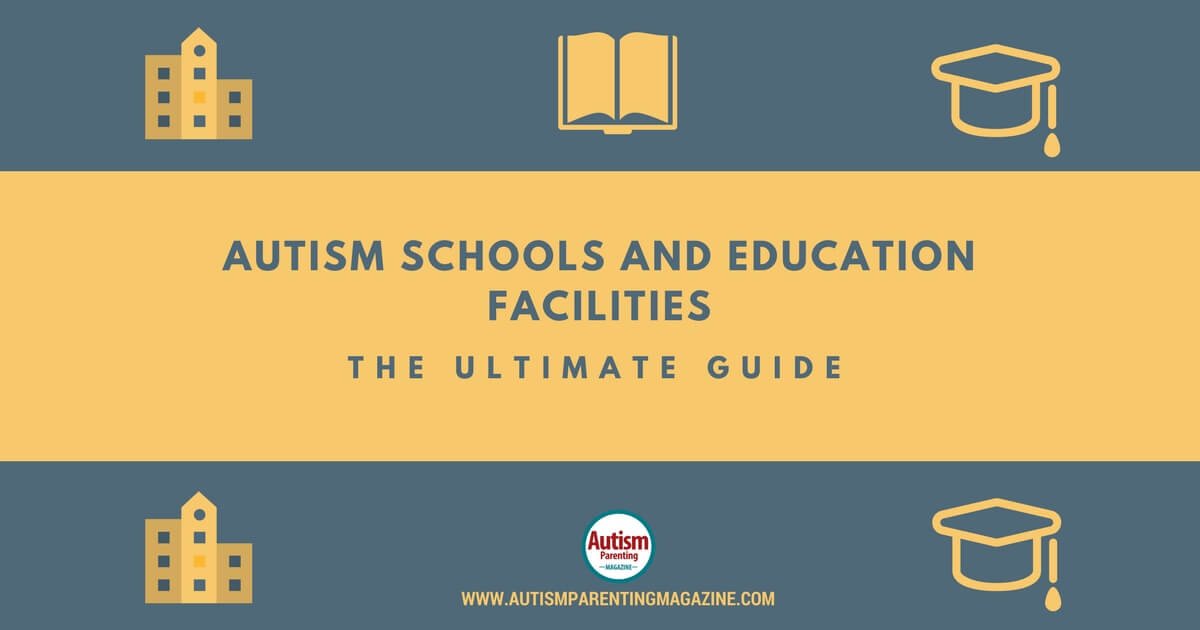 The Best Schools For Autism In Your Area – USA and Worldwide – Autism Parenting Magazine