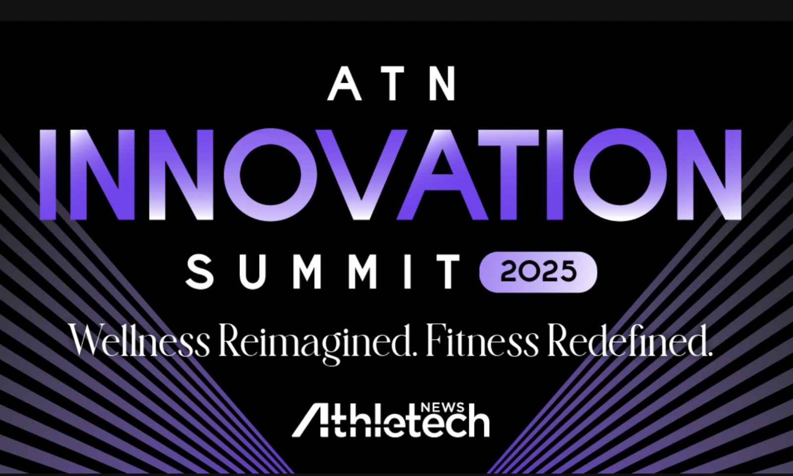Live from the ATN Innovation Summit: Where the Future of Fitness & Wellness Takes Center Stage – Athletech News